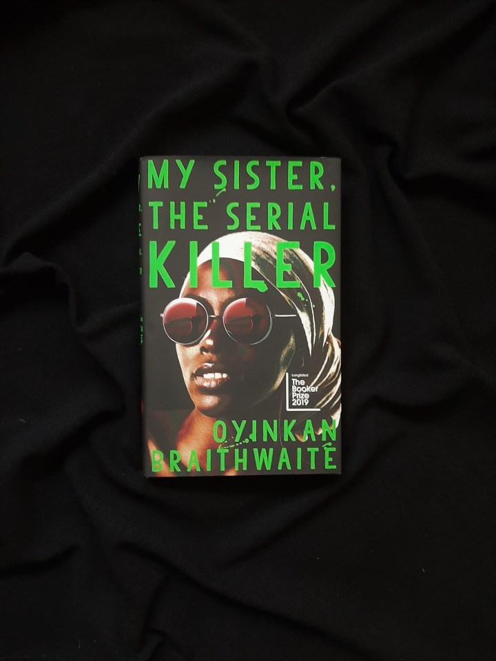 First Lines Wednesday – My Sister, the Serial Killer by Oyinkan&nbsp;Braithwaite